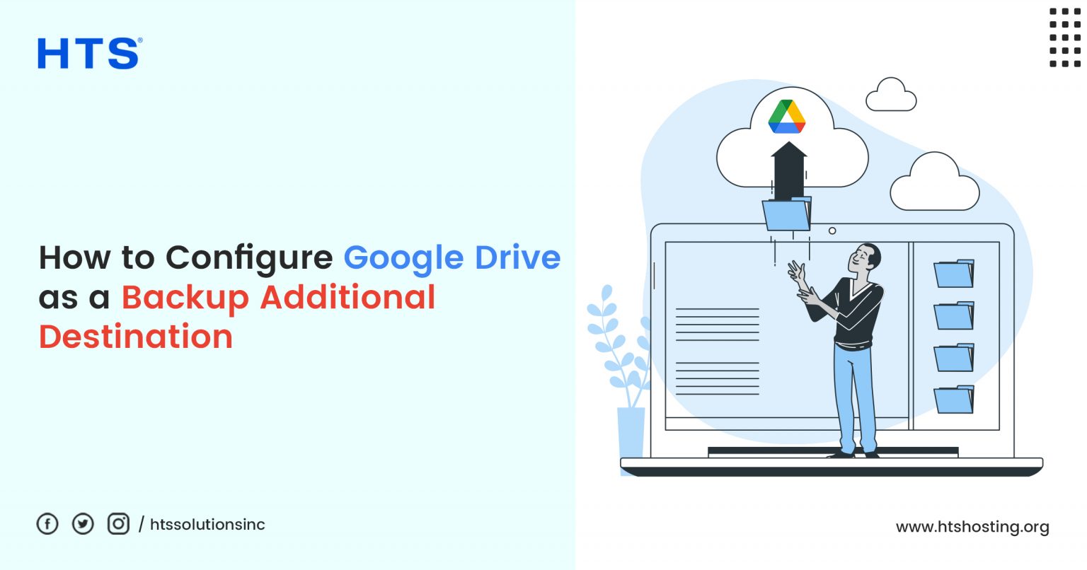 How to Configure Google Drive as a Backup Additional Destination